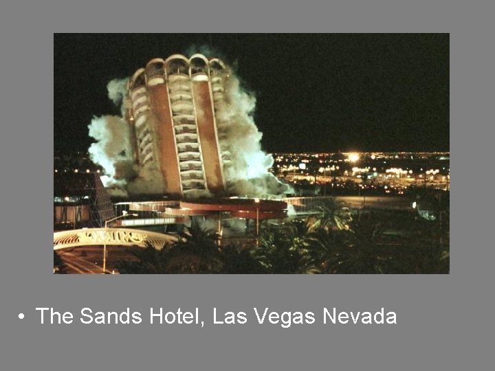  • The Sands Hotel, Las Vegas Nevada 