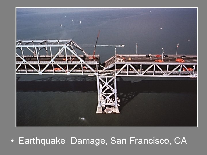  • Earthquake Damage, San Francisco, CA 