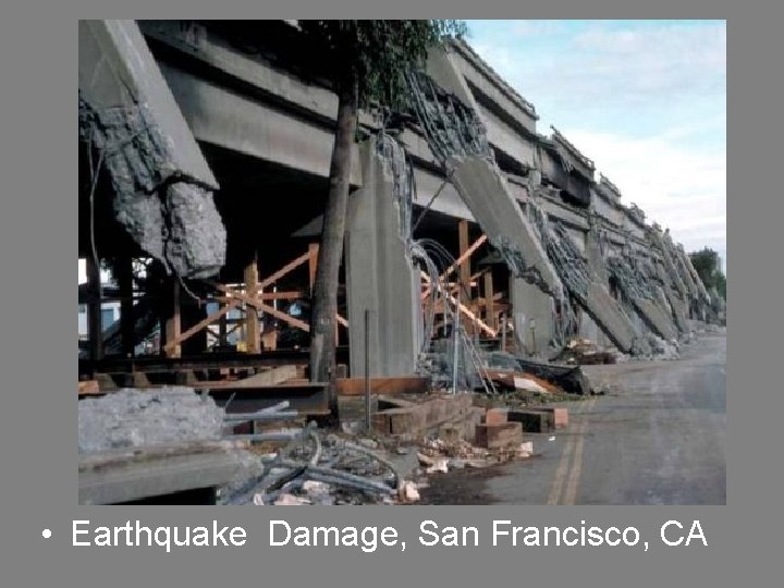  • Earthquake Damage, San Francisco, CA 