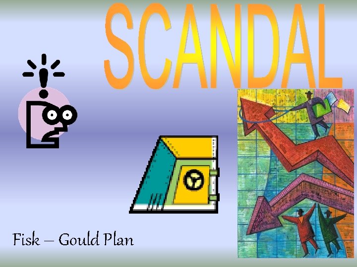 Fisk – Gould Plan 