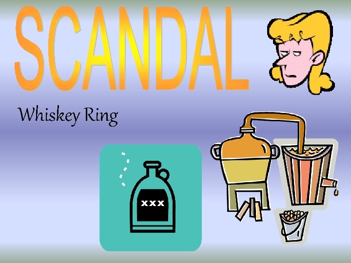 Whiskey Ring 