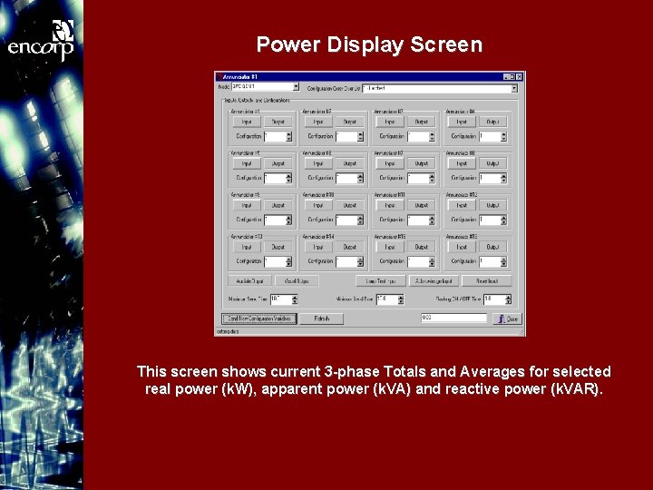 Power Display Screen This screen shows current 3 -phase Totals and Averages for selected