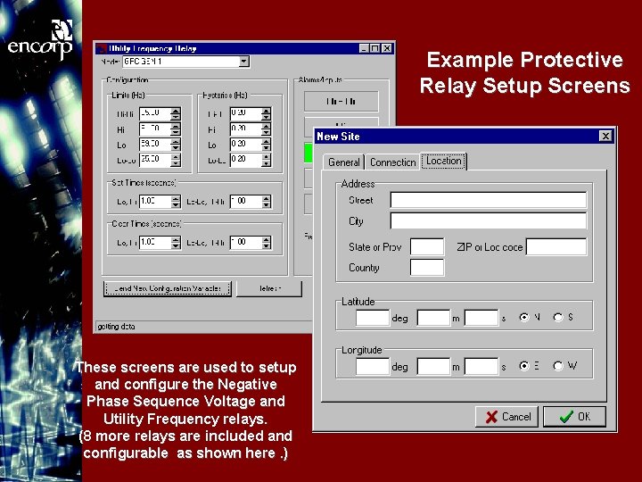 Example Protective Relay Setup Screens These screens are used to setup and configure the