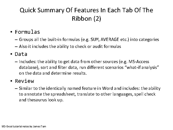 Quick Summary Of Features In Each Tab Of The Ribbon (2) • Formulas –