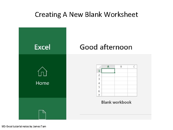 Creating A New Blank Worksheet MS-Excel tutorial notes by James Tam 