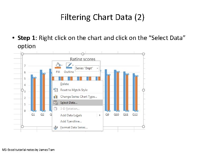 Filtering Chart Data (2) • Step 1: Right click on the chart and click