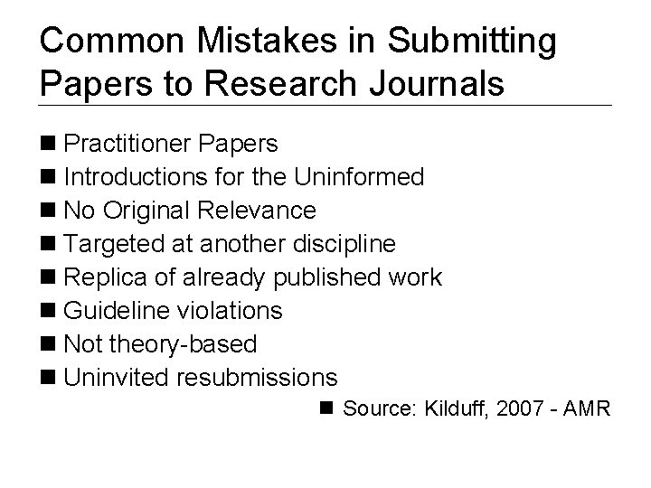 Common Mistakes in Submitting Papers to Research Journals n Practitioner Papers n Introductions for