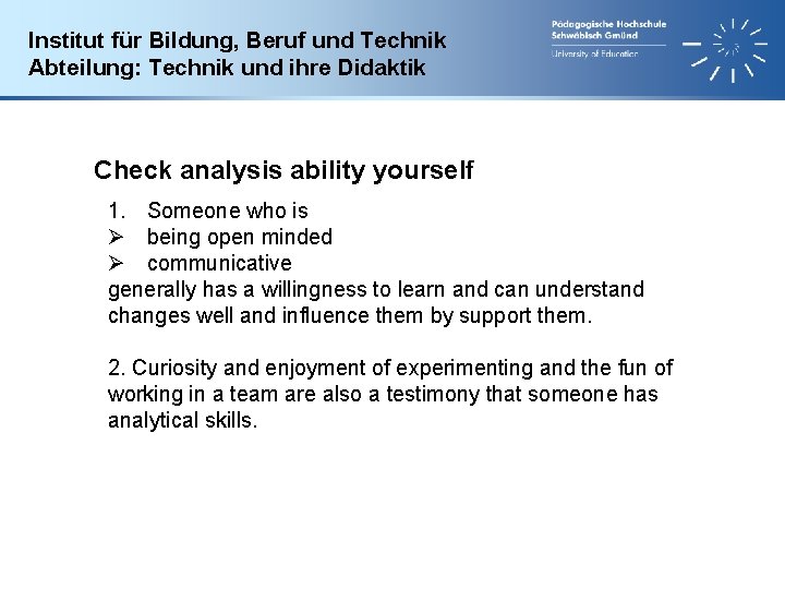 Institut für Bildung, Beruf und Technik Abteilung: Technik und ihre Didaktik Check analysis ability