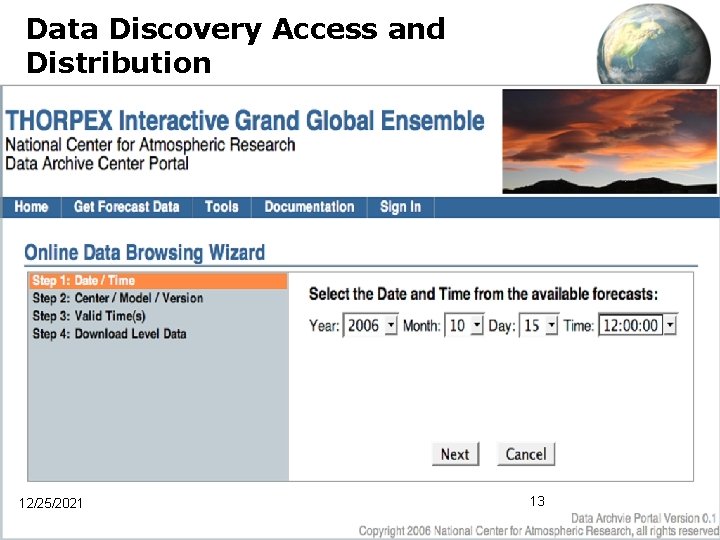 Data Discovery Access and Distribution 12/25/2021 13 