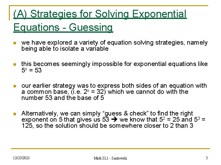 (A) Strategies for Solving Exponential Equations - Guessing n we have explored a variety (A) Strategies for Solving Exponential Equations - Guessing n we have explored a variety