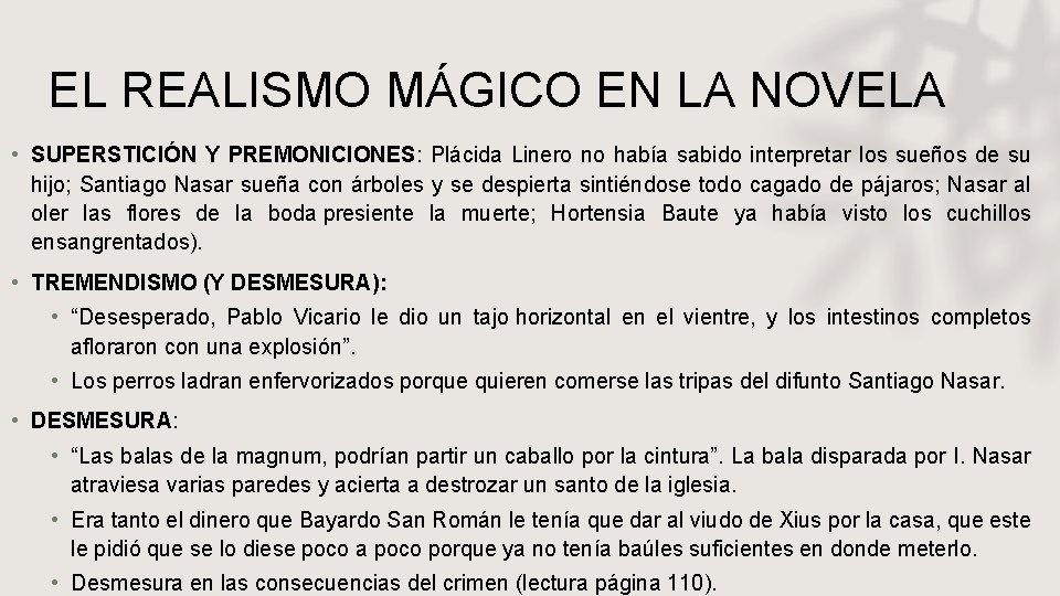 EL REALISMO MÁGICO EN LA NOVELA • SUPERSTICIÓN Y PREMONICIONES: Plácida Linero no había