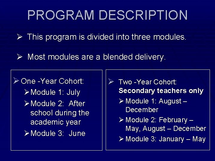 PROGRAM DESCRIPTION Ø This program is divided into three modules. Ø Most modules are