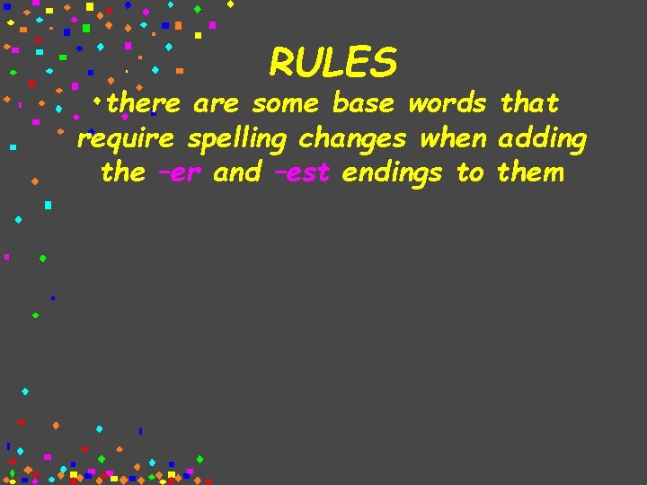 Base Words and Endings er and est What