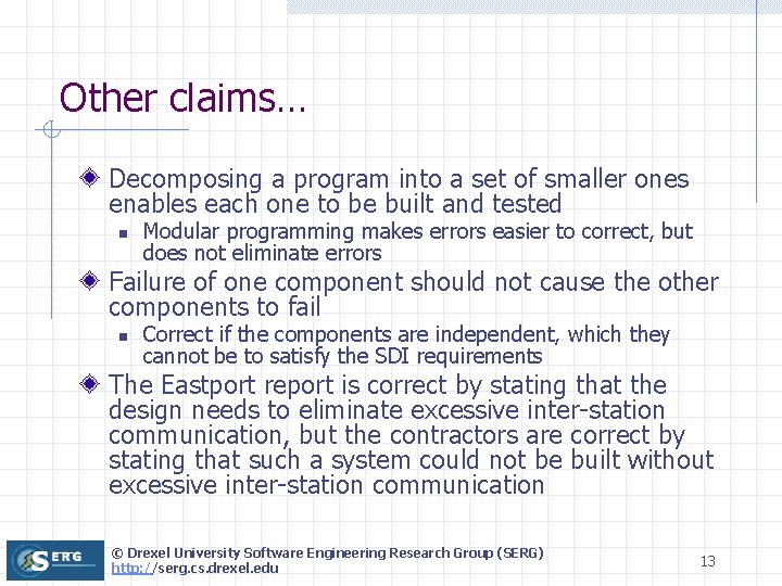 Other claims… Decomposing a program into a set of smaller ones enables each one