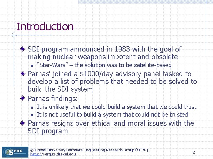 Introduction SDI program announced in 1983 with the goal of making nuclear weapons impotent