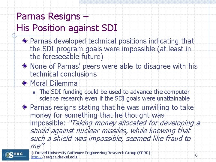 Parnas Resigns – His Position against SDI Parnas developed technical positions indicating that the