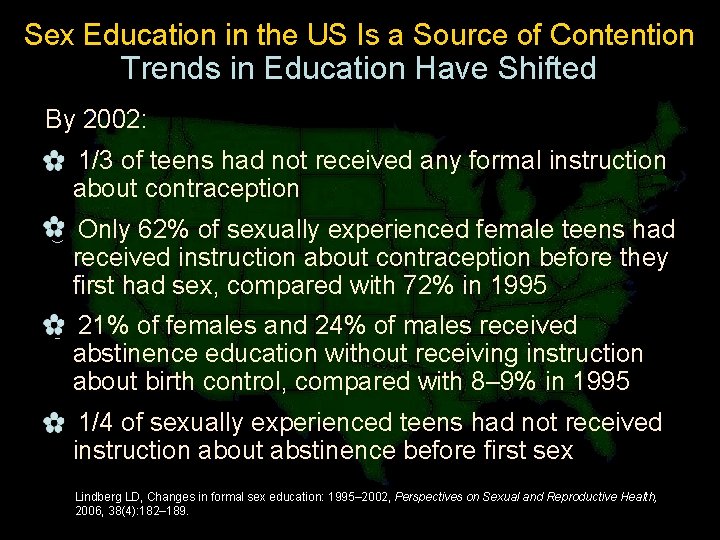 Sex Education in the US Is a Source of Contention Trends in Education Have