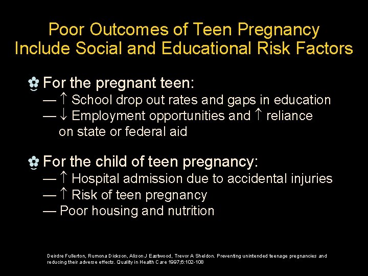 Poor Outcomes of Teen Pregnancy Include Social and Educational Risk Factors _ For the