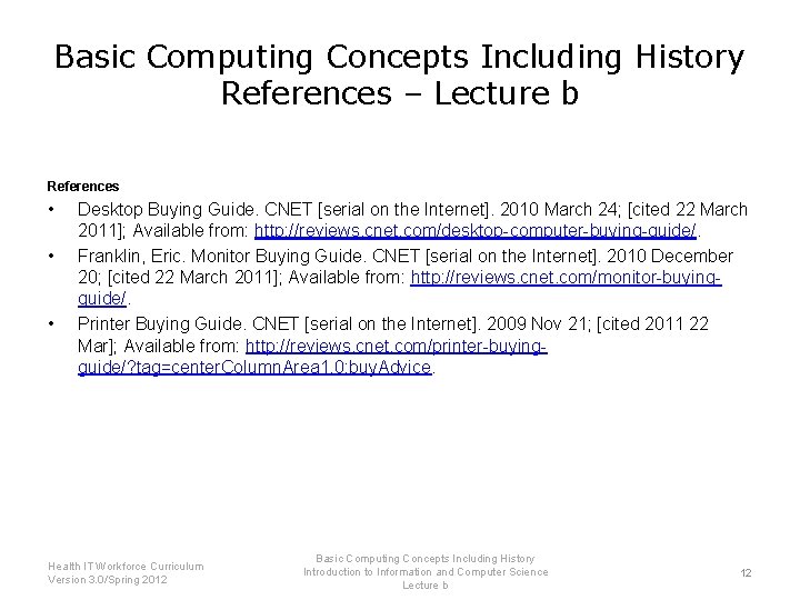 Basic Computing Concepts Including History References – Lecture b References • • • Desktop
