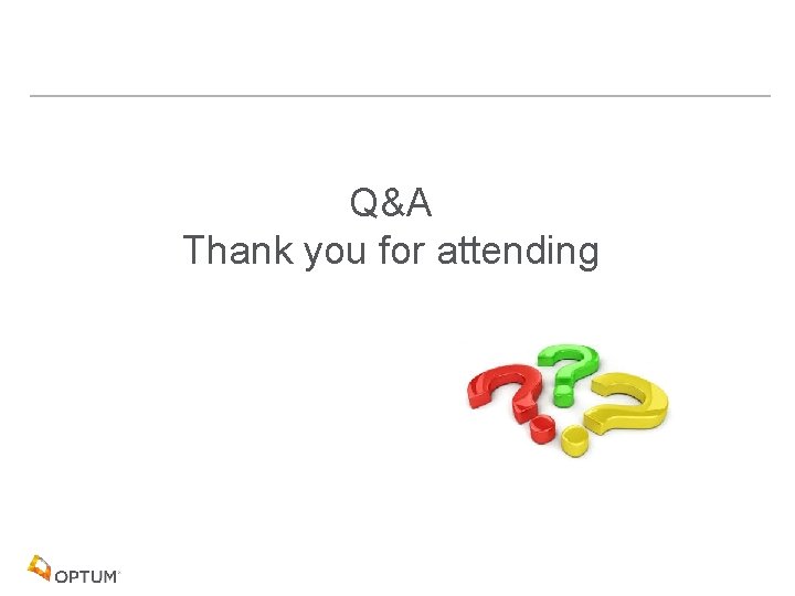 Q&A Thank you for attending 