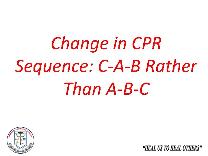 Change in CPR Sequence: C-A-B Rather Than A-B-C 