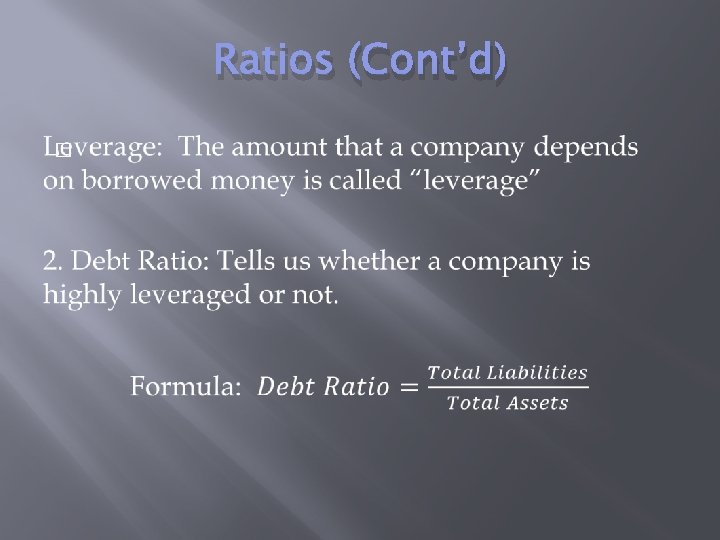 Ratios (Cont’d) � 
