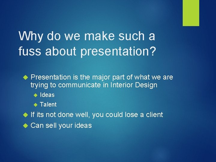 Why do we make such a fuss about presentation? Presentation is the major part