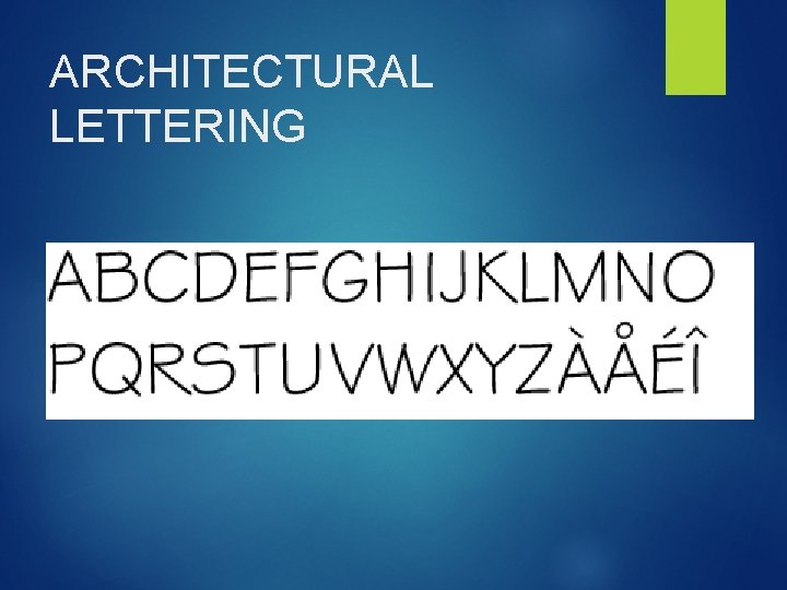 ARCHITECTURAL LETTERING 