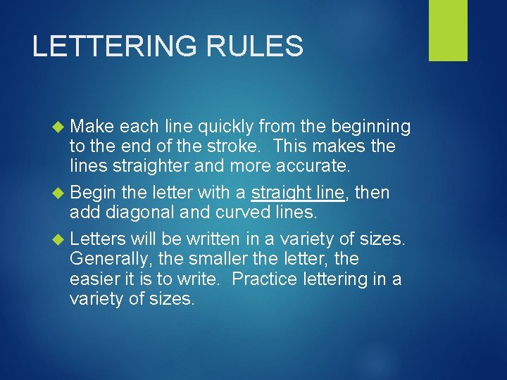 LETTERING RULES Make each line quickly from the beginning to the end of the