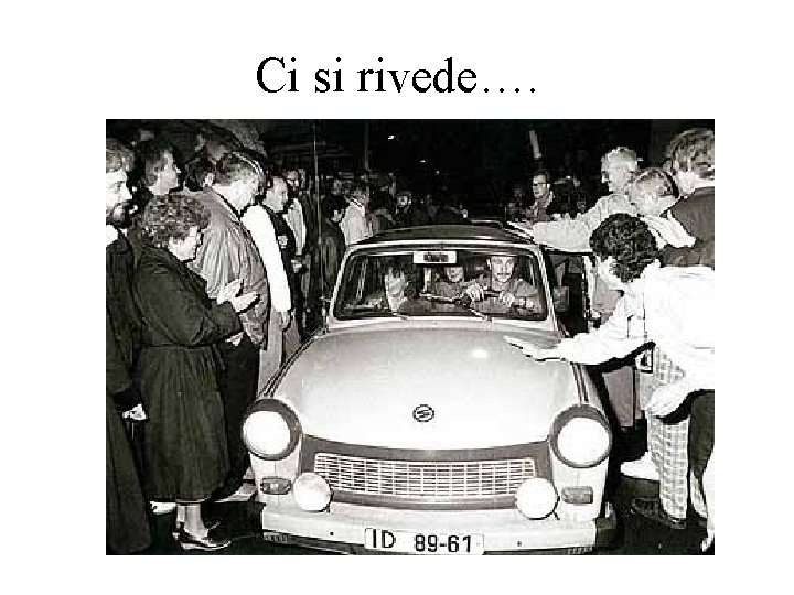 Ci si rivede…. 