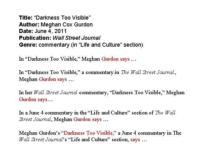 Title: “Darkness Too Visible” Author: Meghan Cox Gurdon Date: June 4, 2011 Publication: Wall