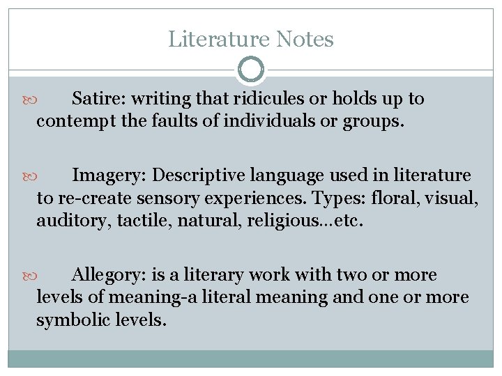 Literature Notes Satire: writing that ridicules or holds up to contempt the faults of