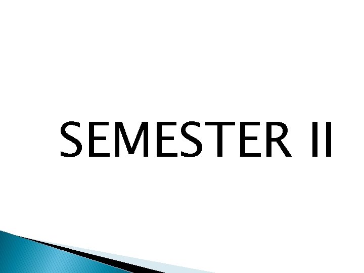 SEMESTER II 