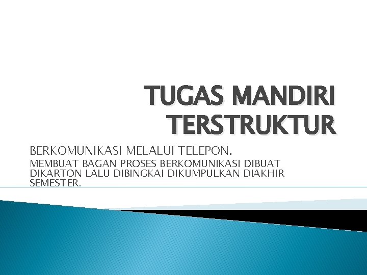 TUGAS MANDIRI TERSTRUKTUR BERKOMUNIKASI MELALUI TELEPON. MEMBUAT BAGAN PROSES BERKOMUNIKASI DIBUAT DIKARTON LALU DIBINGKAI