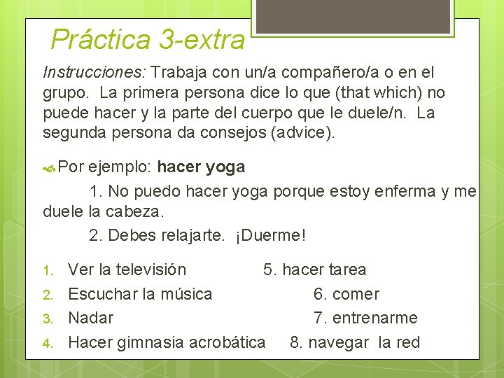 Práctica 3 -extra Instrucciones: Trabaja con un/a compañero/a o en el grupo. La primera