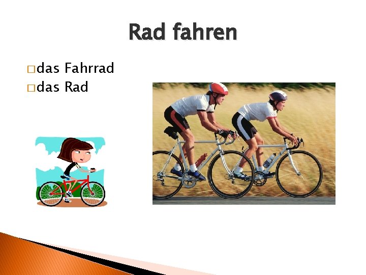 Rad fahren � das Fahrrad � das Rad 