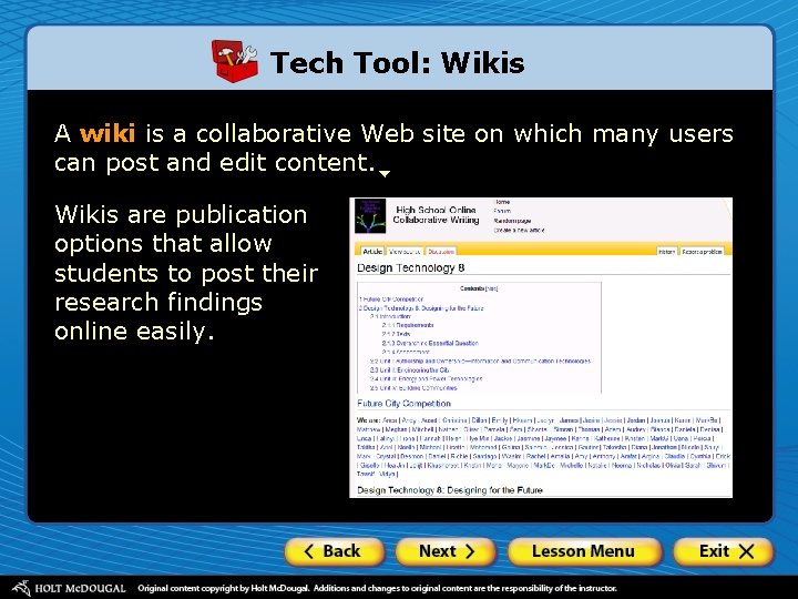 Tech Tool: Wikis A wiki is a collaborative Web site on which many users
