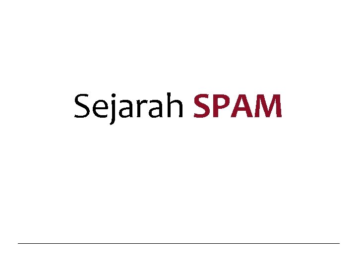 Sejarah SPAM 