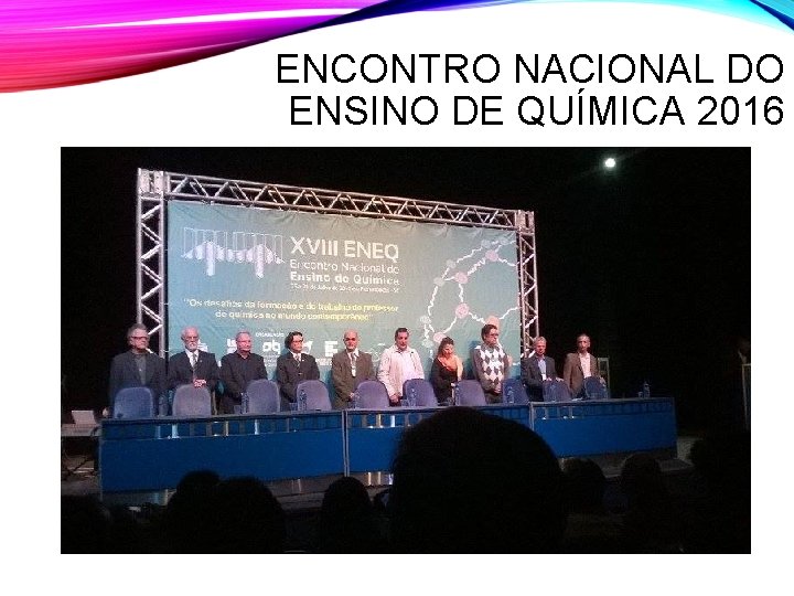 ENCONTRO NACIONAL DO ENSINO DE QUÍMICA 2016 