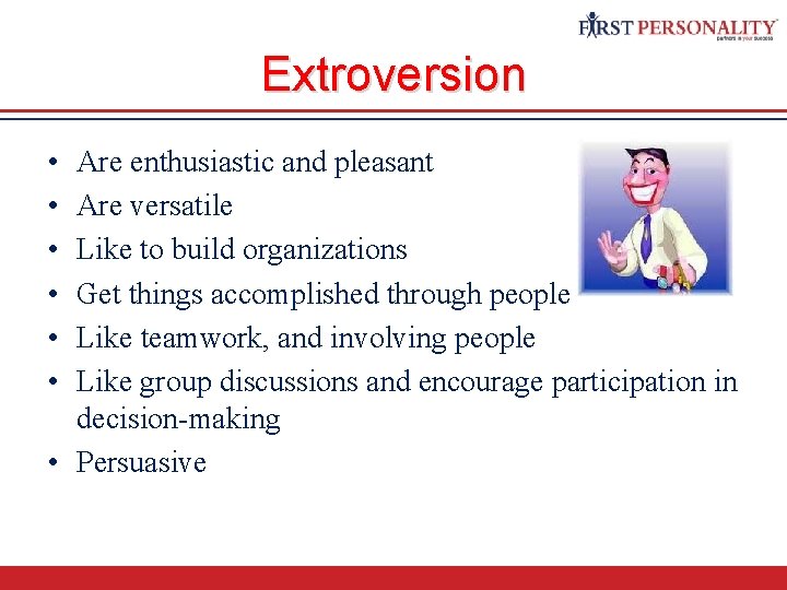 Personality Questionnaires Personality could be classified into two