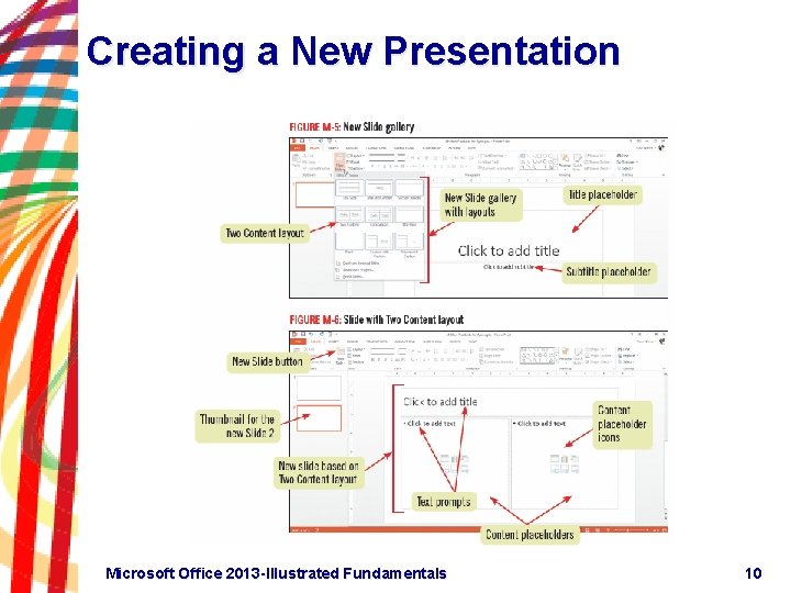 Creating a New Presentation Microsoft Office 2013 -Illustrated Fundamentals 10 