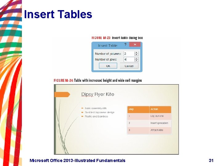 Insert Tables Microsoft Office 2013 -Illustrated Fundamentals 31 