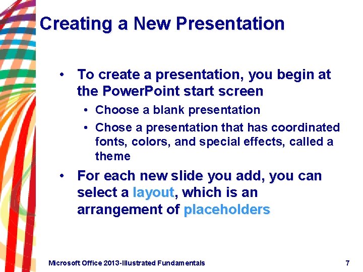Creating a New Presentation • To create a presentation, you begin at the Power.
