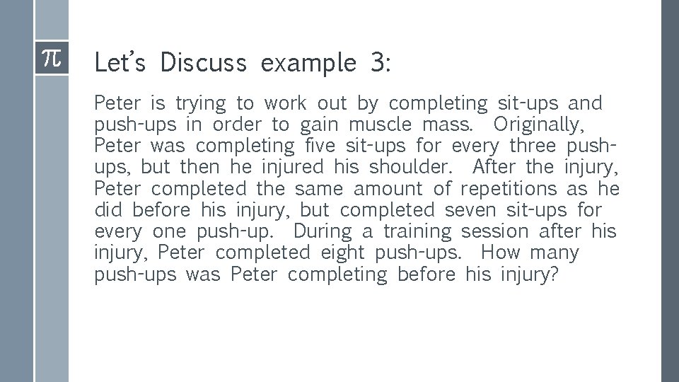 Let’s Discuss example 3: Peter is trying to work out by completing sit-ups and