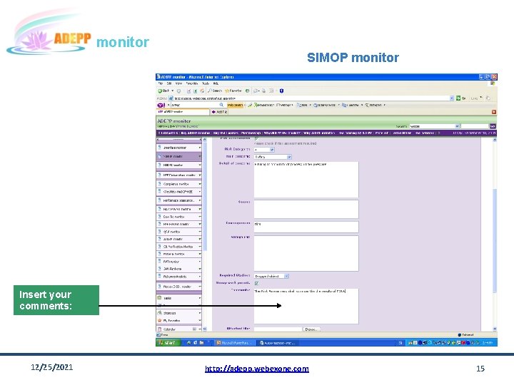 monitor SIMOP monitor Insert your comments: 12/25/2021 http: //adepp. webexone. com 15 