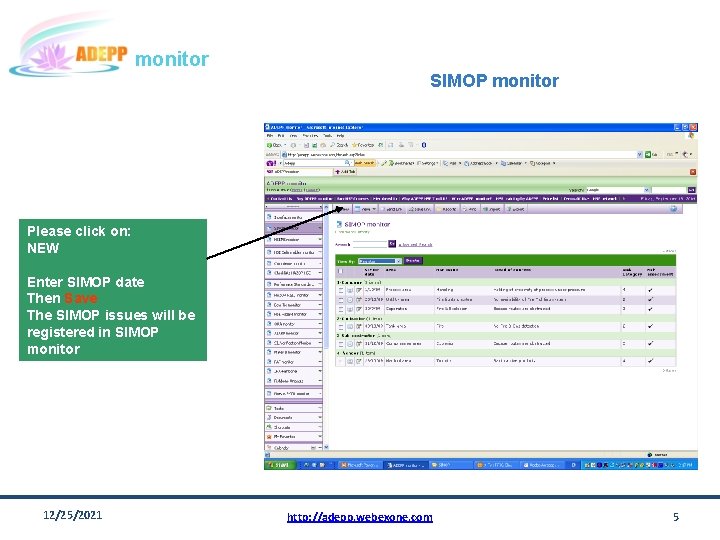 monitor SIMOP monitor Please click on: NEW Enter SIMOP date Then Save The SIMOP