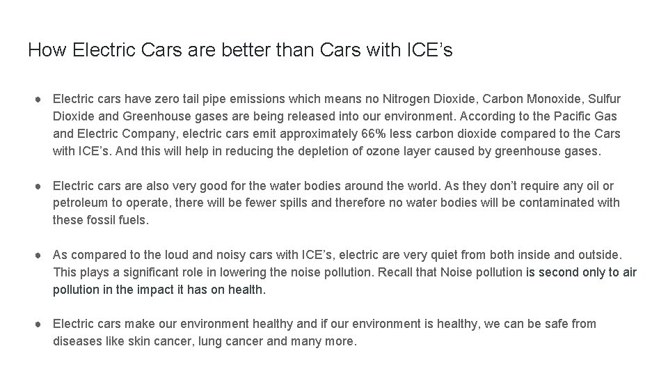 How Electric Cars are better than Cars with ICE’s ● Electric cars have zero