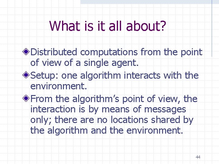 What is it all about? Distributed computations from the point of view of a