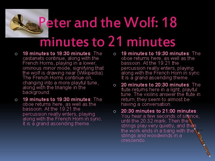 o o Peter and the Wolf: 18 minutes to 21 minutes 18 minutes to