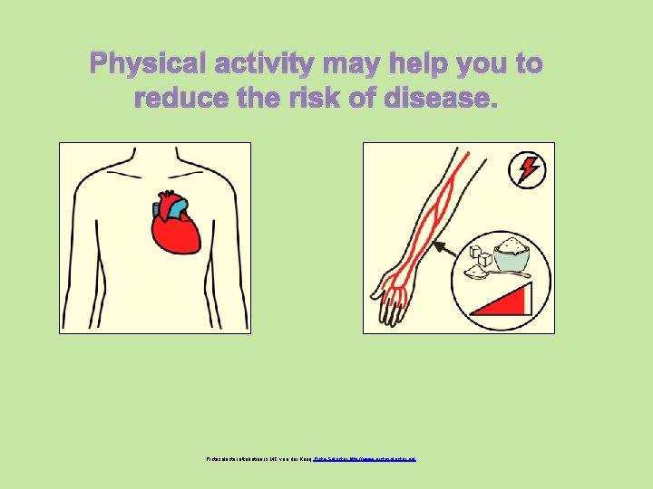 Physical activity may help you to reduce the risk of disease. Pictoselector attribution is